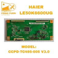 HAIER TV TCON BOARD LE50K6600UG (Version-2)