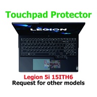 Touchpad Protector Lenovo Legion 5i 15ITH6 Gen 6 Intel Gen-11