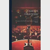 Famous Orations: Masterpieces of the World’s Greatest Orators, Ancient and Modern; Volume 8