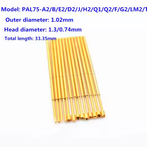 20PCS/bag Gold-plated Spring Test Needle PAL75-A2 B1 E2 D2 H2 F1 J1 Q1 Q2 T2 LM2 Outer Diameter 1.02