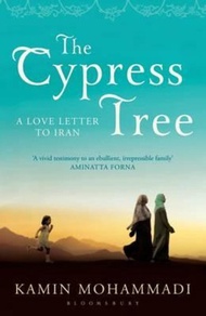 The Cypress Tree by Kamin Mohammadi (UK edition, paperback)