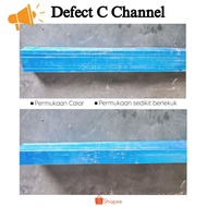 **(DEFECT)** C Channel 153 / Biru Besi C 0.75mm / Besi Bumbung C (FEET 1 TO FEET 3) **(DEFECT)**