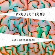 [Audible and ebook in CD's] Projections A Story of Human Emotions