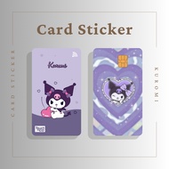 KUROMI CARD STICKER - TNG CARD / NFC CARD / ATM CARD / ACCESS CARD / TOUCH N GO CARD / WATSON CARD
