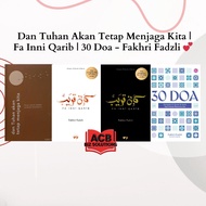 Fa inni Qarib | Dan Tuhan Akan Tetap Menjaga Kita | 30 Doa by Fakhri Fadzli