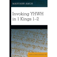 Invoking YHWH in 1 Kings 1–2 [Paperback]