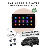 Android Player Package Promotion For PERODUA ALZA 10-21 With 360 Camera