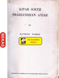 Kitab Soetji Pradjandjian Anjar - Matteoes - Goejoeban Pakem-TP-12.670
