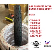 GRT TYRE TUBELESS BUNGA ROSSO SPORT 70/80 70/90 80/90 90/80 100/80 110/70 120/70 Y15 Y16 LC135 LAGEN