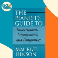 [100% Original Books] - Pianist's Guide to Transcriptions, Arrangements, a by Maurice Hinson (US edi