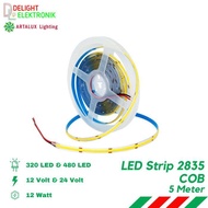 LED Strip COB 2835 Artalux 12 24V VOLT 320 480LED 5M Meter 12 14W Watt