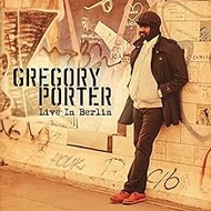 Gregory Porter: Live in Berlin [Region 2]
