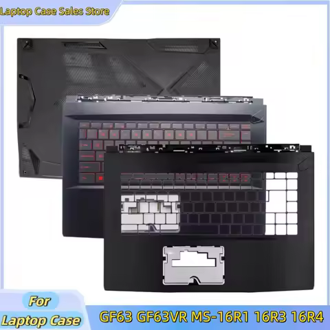New Laptop Case For GF63 GF63VR MS-16R1 MS-16R3 MS-16R4 Upper Case Palmrest Cover KB Bezel/Bottom Ba