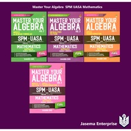 Master Your Algebra SPM UASA Mathematics Vol 1.2.3.4.5