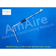 🔥READY STOCK 🔥PROTON WAJA 1.6 ND LIQUID TUBE DR-JOINT  HS-3714.M