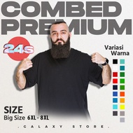 Plain T-Shirt Big Size 6XL - 8XL Cotton Combed 24s Short Sleeve