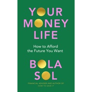 Your Money Life: How to Afford the Future You Want (ebook)
