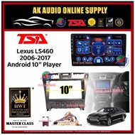 [ MTK 2+32GB ] TSA Lexus LS460 LS-460 2006 - 2017 With Canbus  Android 9'' / 10'' inch Car player Mo