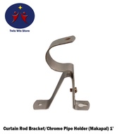 Curtain Rod Bracket/Chrome Pipe Holder(Makapal) 1' per piece