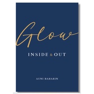 Glow inside & out |Auni Baharin