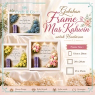 GUBAHAN FRAME MAS KAHWIN / FRAME KAYU MAS KAHWIN / FRAME DUIT HANTARAN / FLOWER FRAME WITH ACRYLIC M