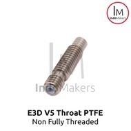 E3D V5 3D Printer Throat M6 PTFE Non Full Ulir