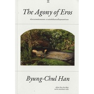 When The Agony of Eros-Byung-Chul Han/Anwach Orojinda