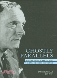 Ghostly Parallels ― Robert Penn Warren And the Lyric Poetic Sequence