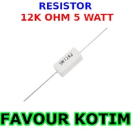12K OHM 5 WATT 5 PERCENT R 5W FVKOTIM CHALK RESISTOR
