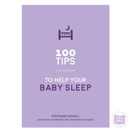 100 Tips To Help Your Baby Sleep Better Paperback
