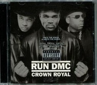 RUN DMC - Crown Royal