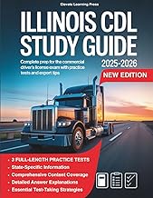 Illinois CDL Study Guide 2025-2026: Complete Prep for the Commercial Driver’s License Exam with Prac
