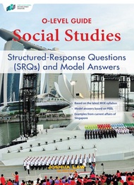 O-Level Guide: Social Studies Structured-Response Questions (SRQs) and Model Answers/Secondary