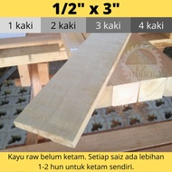 [EZ Timber] Kayu 1/2" x 3" Siap Ketam | Kayu DIY | Kayu Perabot | Kayu Pallet | 1 kaki | 2 kaki | 3 kaki | 4 kaki