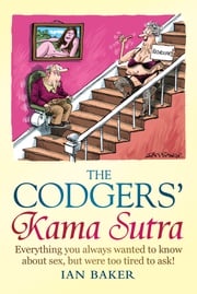 The Codgers' Kama Sutra Ian Baker