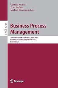 Business Process Management: 5th International Conference, BPM 2007, Brisbane, Australia, September 