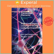 Explicit and Implicit Learning in Second Language Acquisition by Megan Smith (UK edition, paperback)