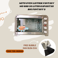 MITO OVEN LISTRIK FANTASY MO 888 33 LITER KAPASITAS BIG FANTASY 2 OVEN KAPASITAS BESAR OVEN LISTRIK OVEN MITO OVEN WATT KECIL OVEN STAINLES MURAH OVEN ORIGINAL DAN BERGARANSI