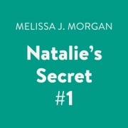 Natalie's Secret #1 Melissa J. Morgan