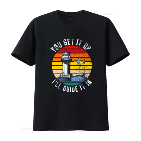 Air Traffic Controller You Get It Up I Guide Airplane Pilot T Shirt vintage Washed Top For Everyday 