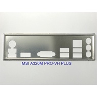 FE block main MSI A320M PRO-VH PLUS (Mainboard IO Shield: 603)