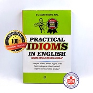Practical Idioms In English Idioms English - Slamet Riyanto