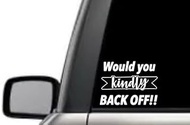 Would You Kindly Back Off Introvert Relationship Quote Window Laptop Vinyl Decal Decor Mirror Wall Bathroom Bumper Stickers for Car 5.5" Inch