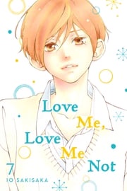Love Me, Love Me Not, Vol. 7 Io Sakisaka