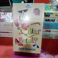 novel baru "eh, biar betul?" pengarang junie octavian