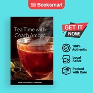 Tea Time With Coach Amber - Hardback - English - 9781387912438