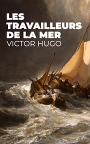 Les Travailleurs de la Mer Victor Hugo