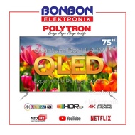 Polytron LED TV 75 Inch 4K UHD Smart TV Quantum Dot PLD 75UV5902