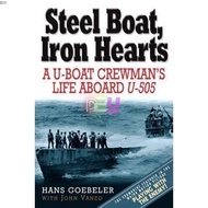 STEEL BOAT, IRON HEARTS: A U-boat Crewmans Life Aboard U-505 | O#WorldWarII