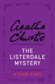 The Listerdale Mystery Agatha Christie